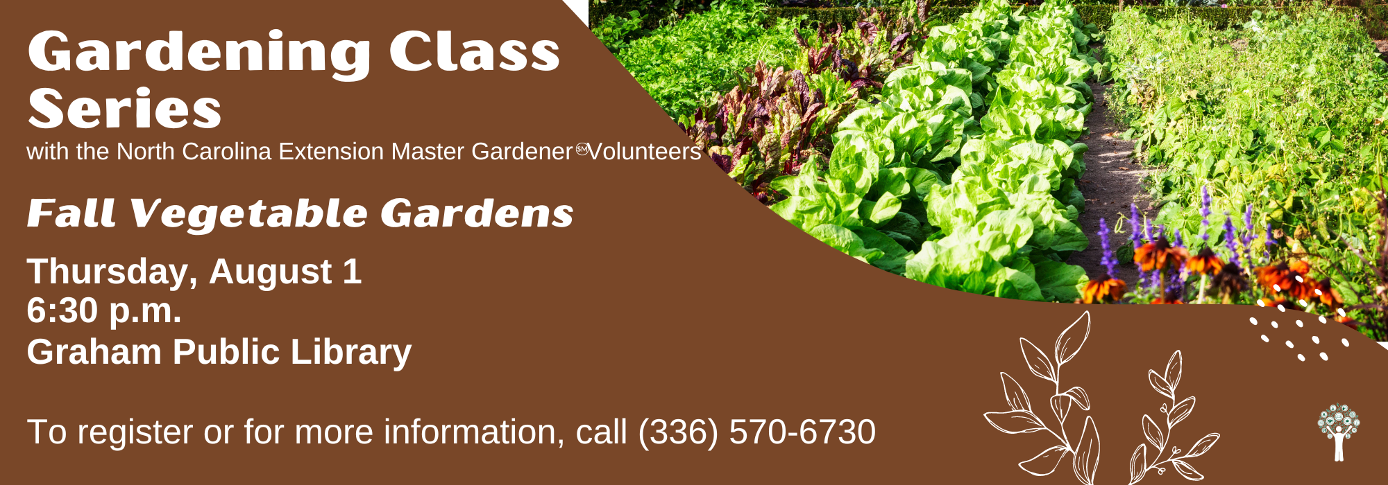 8.1 at 630 pm - Gardening series - Fall Vegetable Gardens at Graham