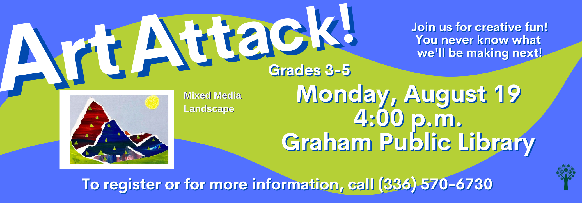 8.19 at 4 pm - Art Attack at Graham