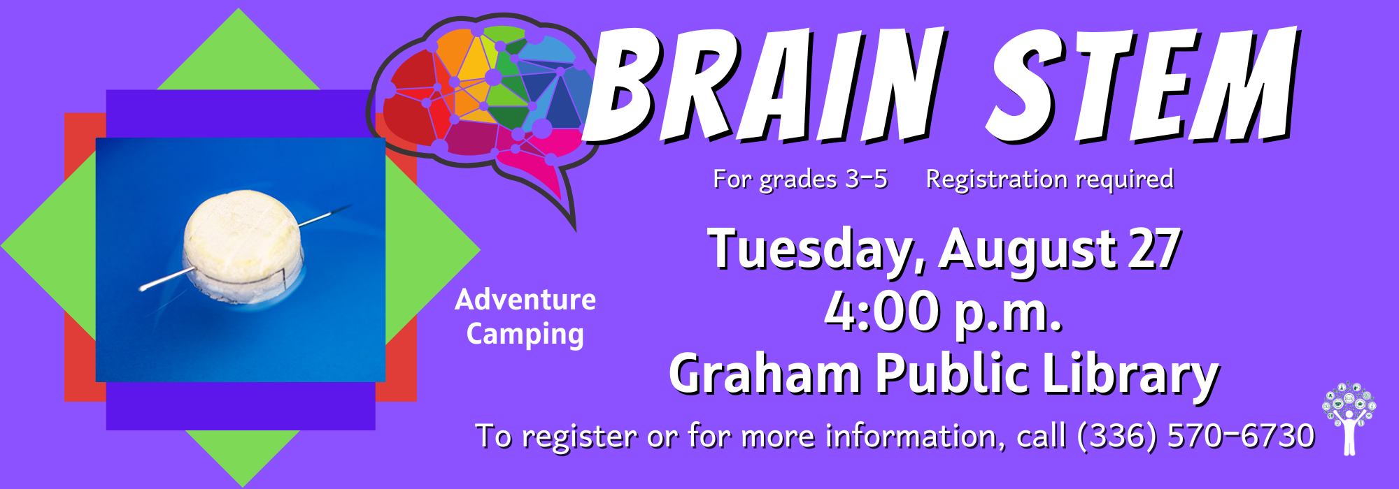 8.27 at 4 pm - BrainS.T.E.M. at Graham