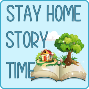 Stay Home Storytimes