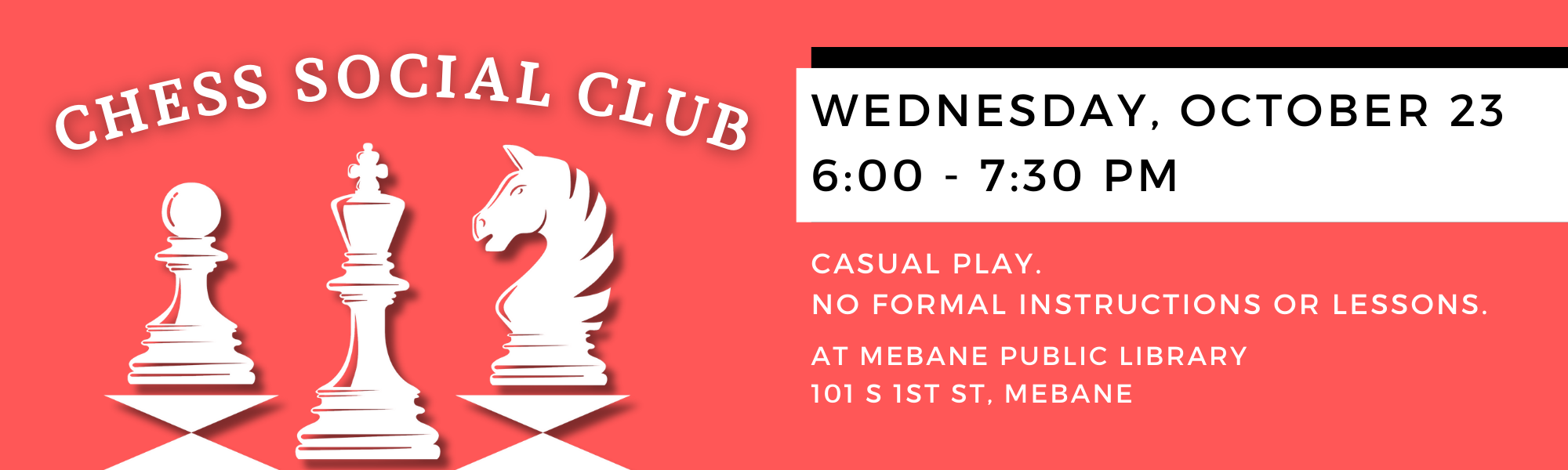 10.23 at 6 pm - Chess Social Club at Mebane