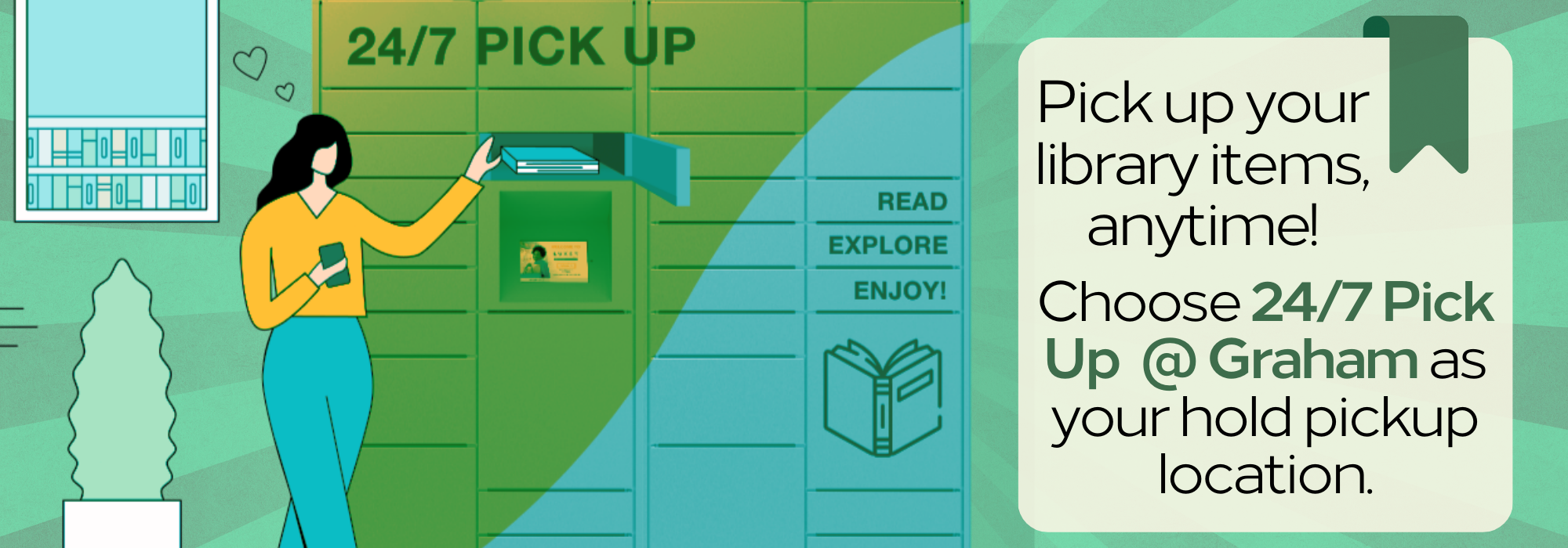 24/7 Lockers - pick up your library items anytime, outside the Graham Public Library