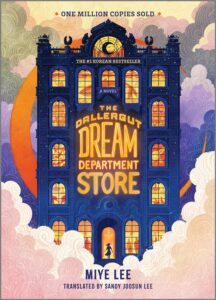 Cover of The Dallergut Dream Department Store. There is a building with many floors in the center, with a woman entering the front door. Behind the windows, you can see silhouettes of people, animals, space, and more. There are clouds surrounding the store in pinks, greens and purples, and an orange crescent moon behind the building.