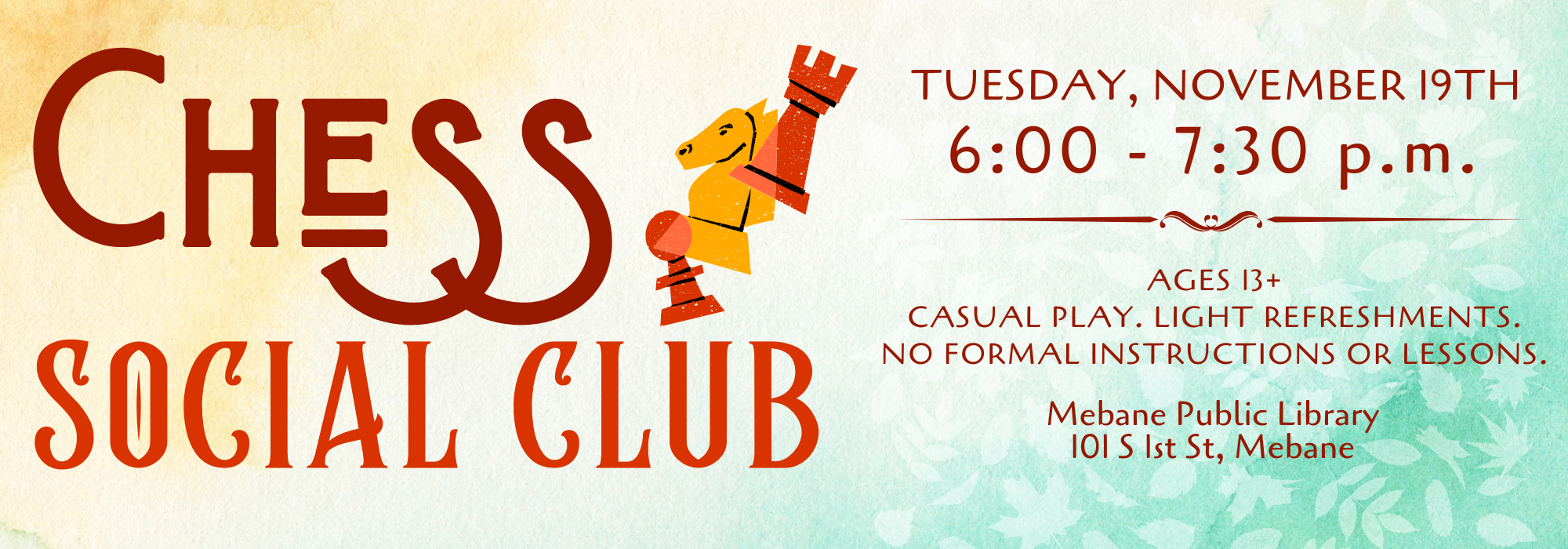 11.19 at 6 pm - Chess Social Club at Mebane