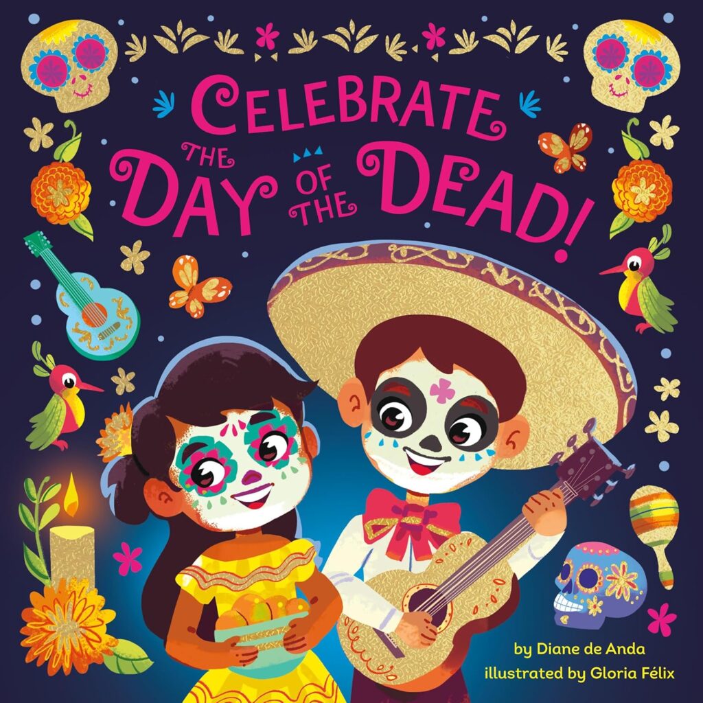 Cover of Celebrate the Day of the Dead. The cover is black with a bit of blue in the center bottom. There is a couple wearing the Day of the Dead makeup. There are sugar skulls, flowers, guitars, candles, maracas and birds on the cover around the border.