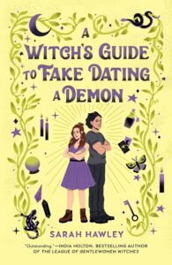 Cover of A Witch's Guide to Fake Dating at Demon. Cover is yellow. Woman and man with arms crossed standing back to back. The cover also has vines, with a snake, potion bottle, tarot cards, butterfly, candle, key, lizard, crystals, crystal ball, stars and a moon going around the border.