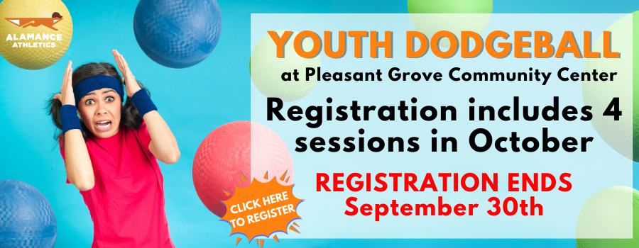 Youth Dodgeball at Pleasant Grove Community Center registration is now open. Registration include 4 sessions in October. Registration ends September 30th.